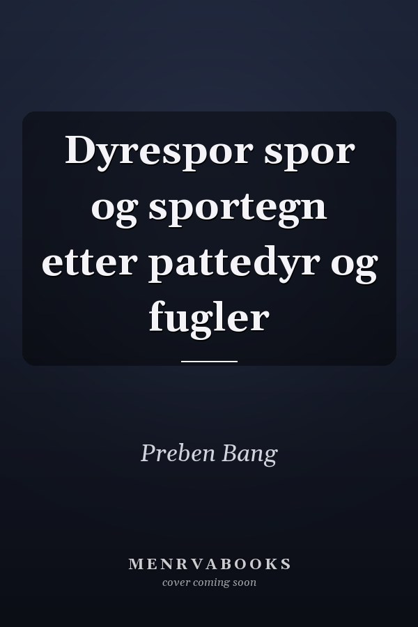Dyrespor spor og sportegn etter pattedyr og fugler