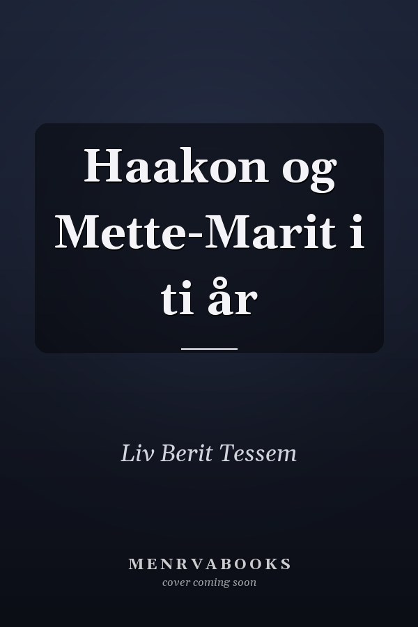 Haakon og Mette-Marit i ti år