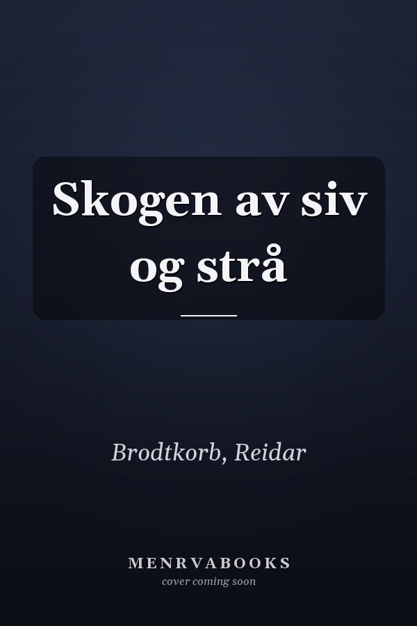 Skogen av siv og strå
