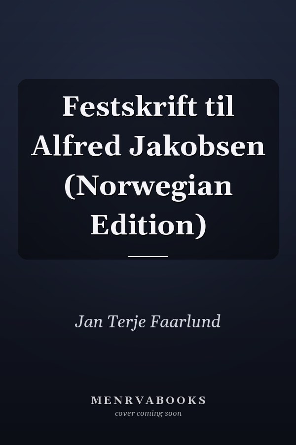 Festskrift til Alfred Jakobsen (Norwegian Edition)