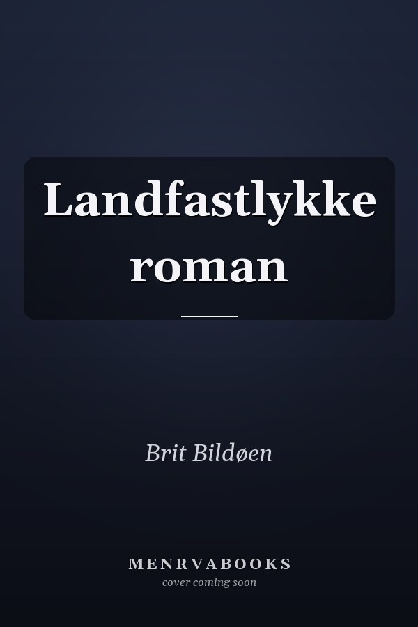Landfastlykke roman