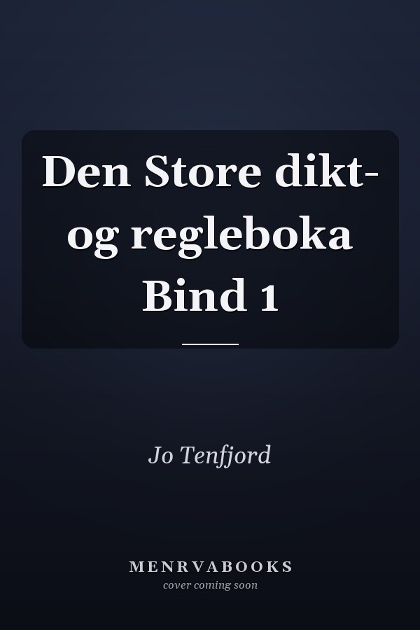 Den Store dikt- og regleboka Bind 1