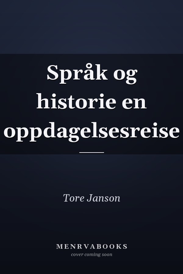Språk og historie en oppdagelsesreise