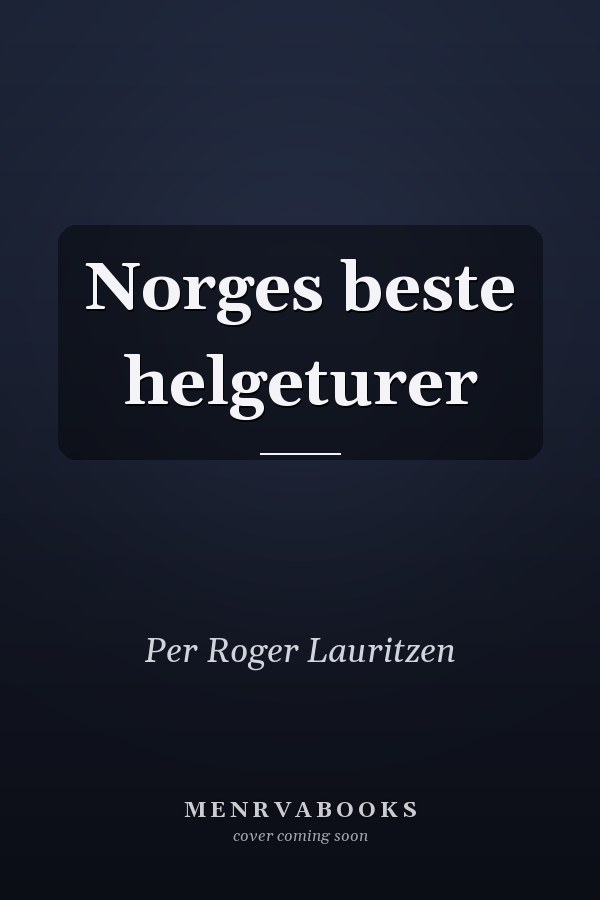Norges beste helgeturer