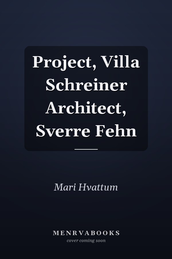 Project, Villa Schreiner Architect, Sverre Fehn