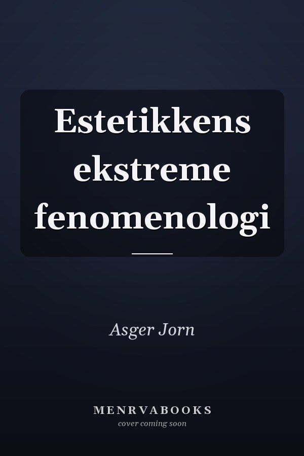Estetikkens ekstreme fenomenologi