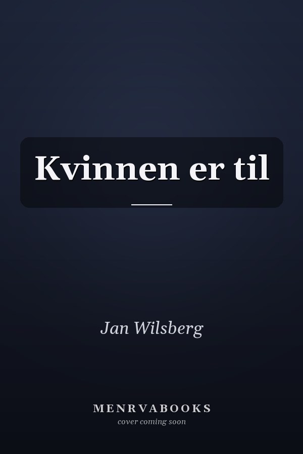 Kvinnen er til