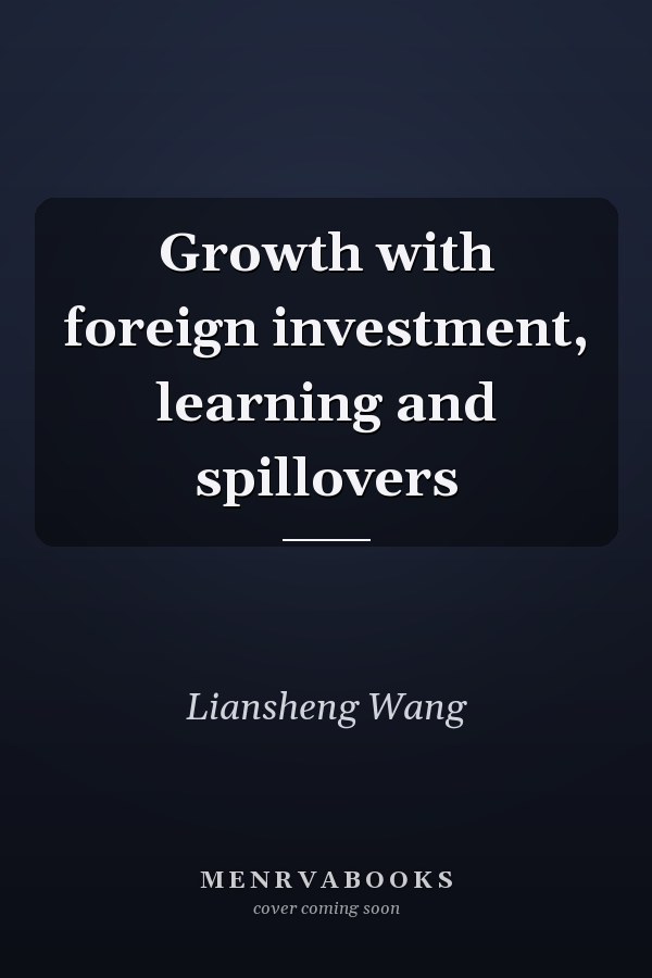 Growth with foreign investment, learning and spillovers