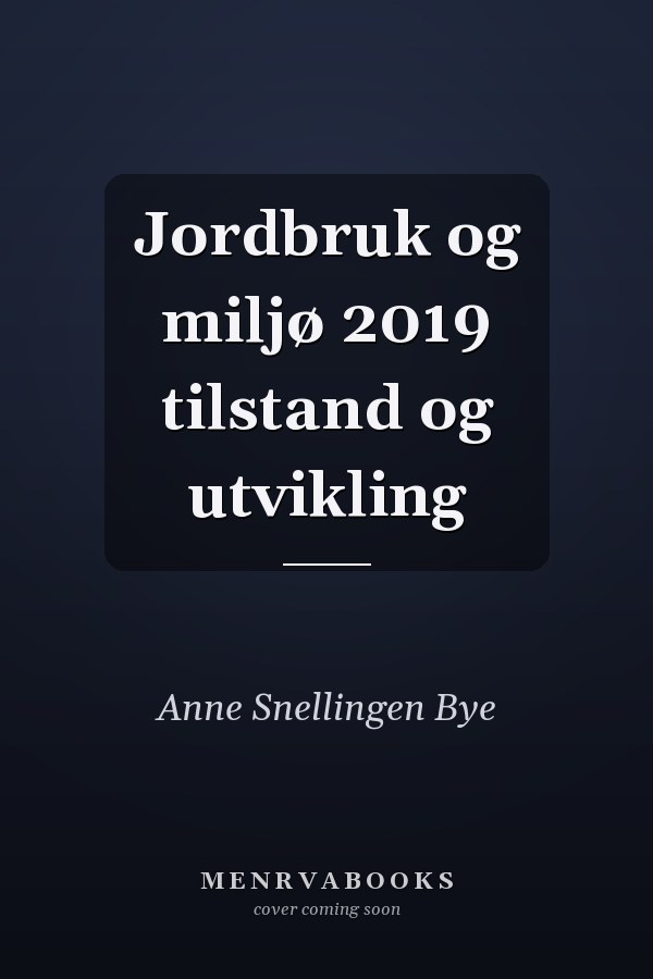 Jordbruk og miljø 2019 tilstand og utvikling