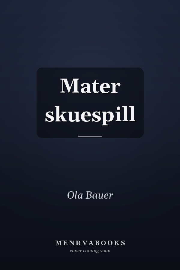 Mater skuespill