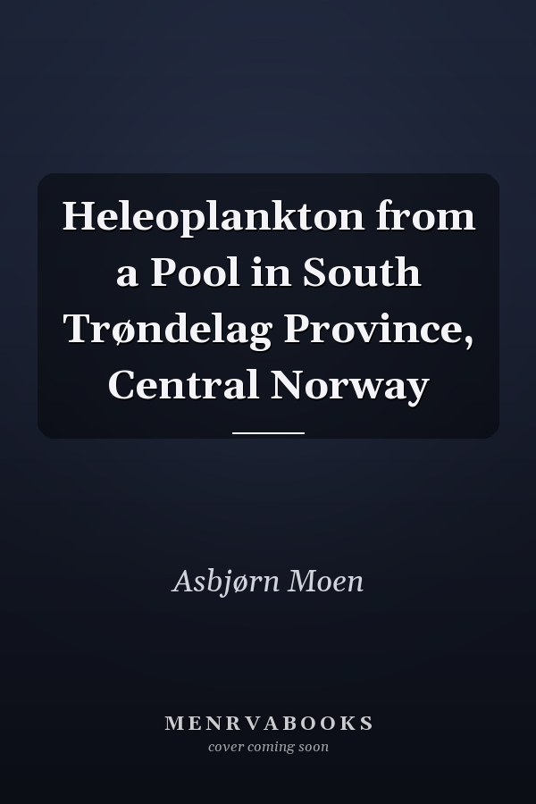Heleoplankton from a Pool in South Trøndelag Province, Central Norway