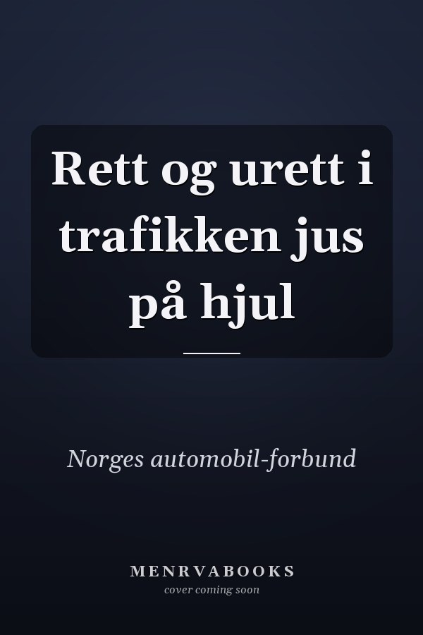 Rett og urett i trafikken jus på hjul