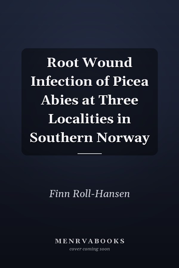 Root Wound Infection of Picea Abies at Three Localities in Southern Norway