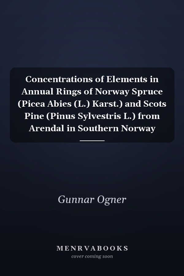 Concentrations of Elements in Annual Rings of Norway Spruce (Picea Abies (L.) Karst.) and Scots Pine (Pinus Sylvestris L.) from Arendal in Southern Norway