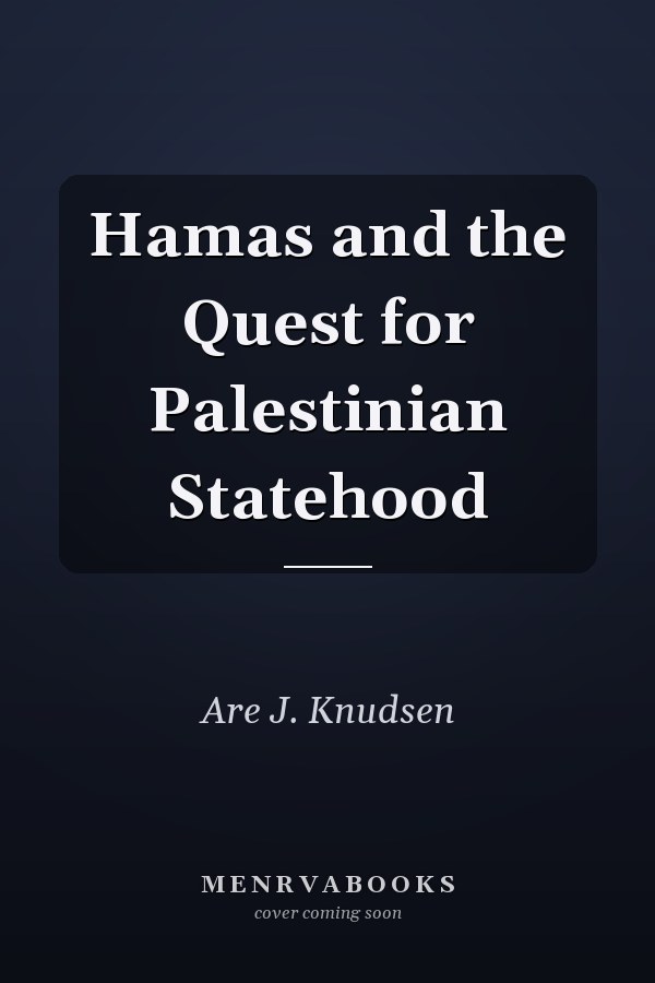 Hamas and the Quest for Palestinian Statehood