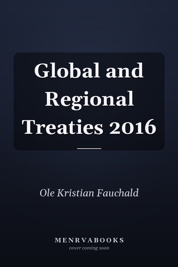 Global and Regional Treaties 2016