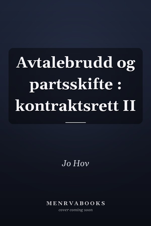 Avtalebrudd og partsskifte : kontraktsrett II