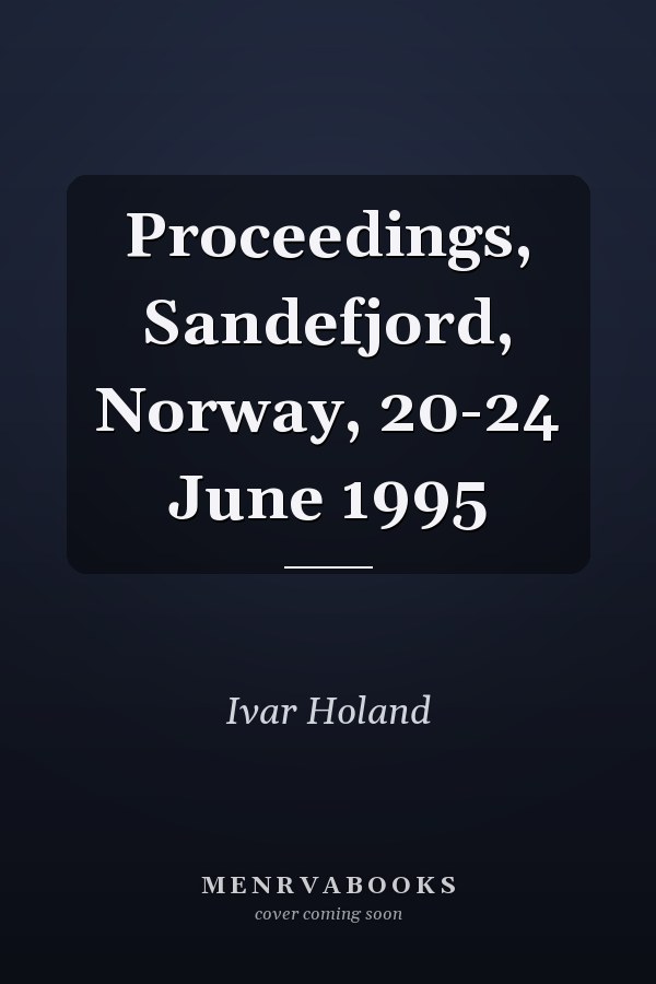 Proceedings, Sandefjord, Norway, 20-24 June 1995
