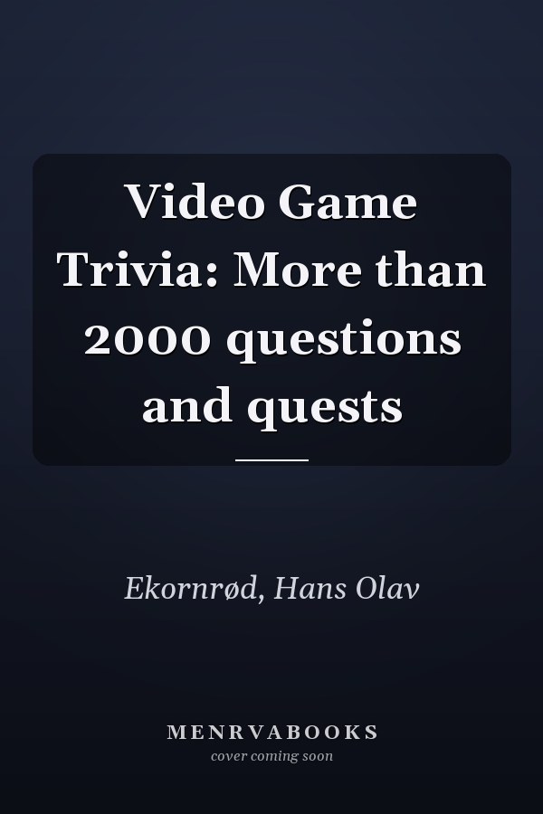 Video Game Trivia: More than 2000 questions and quests