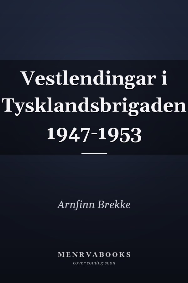 Vestlendingar i Tysklandsbrigaden 1947-1953