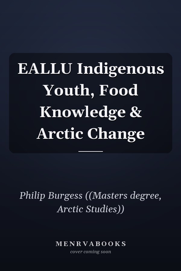 EALLU Indigenous Youth, Food Knowledge & Arctic Change