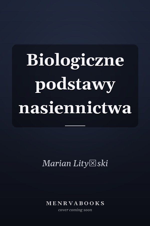 Biologiczne podstawy nasiennictwa
