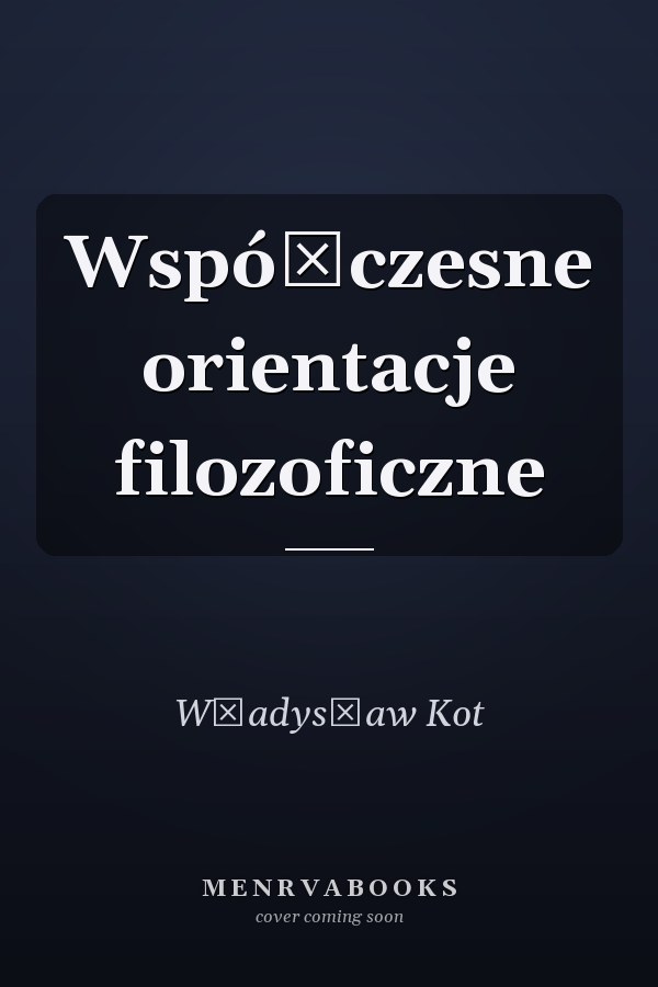 Współczesne orientacje filozoficzne