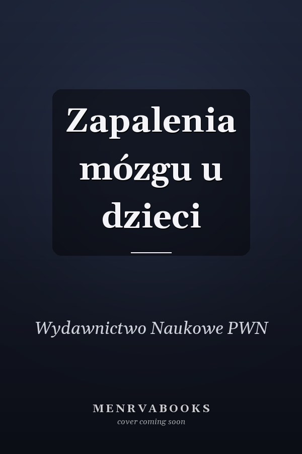 Zapalenia mózgu u dzieci