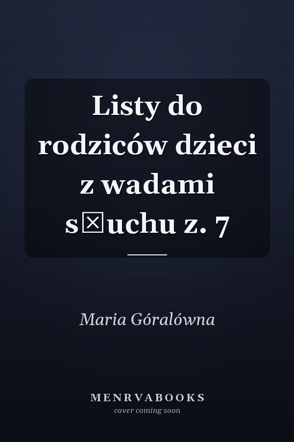 Listy do rodziców dzieci z wadami słuchu z. 7