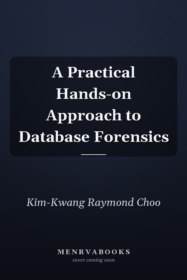 A Practical Hands-on Approach to Database Forensics