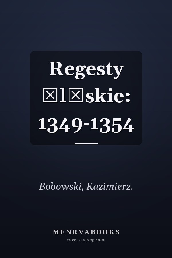 Regesty śląskie: 1349-1354