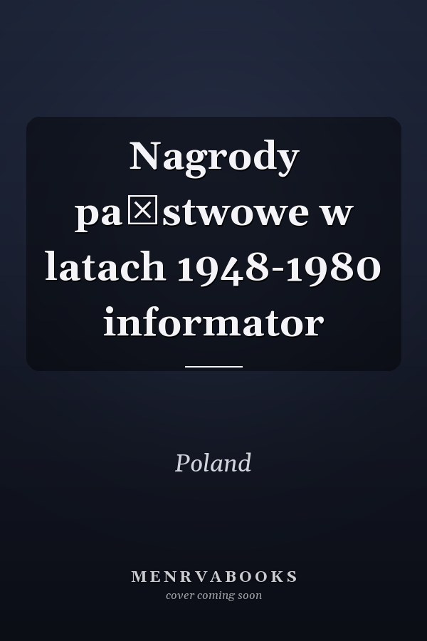 Nagrody państwowe w latach 1948-1980 informator