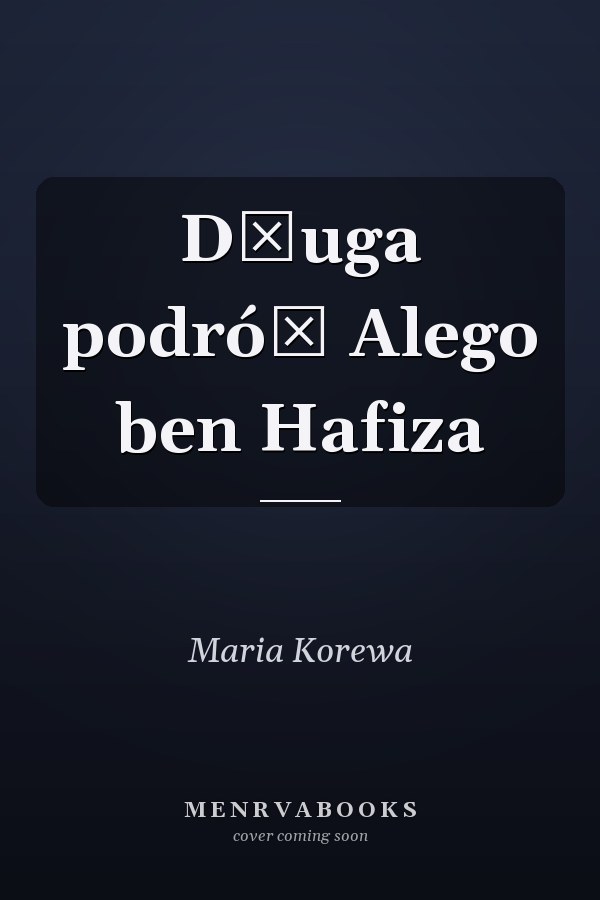 Długa podróż Alego ben Hafiza