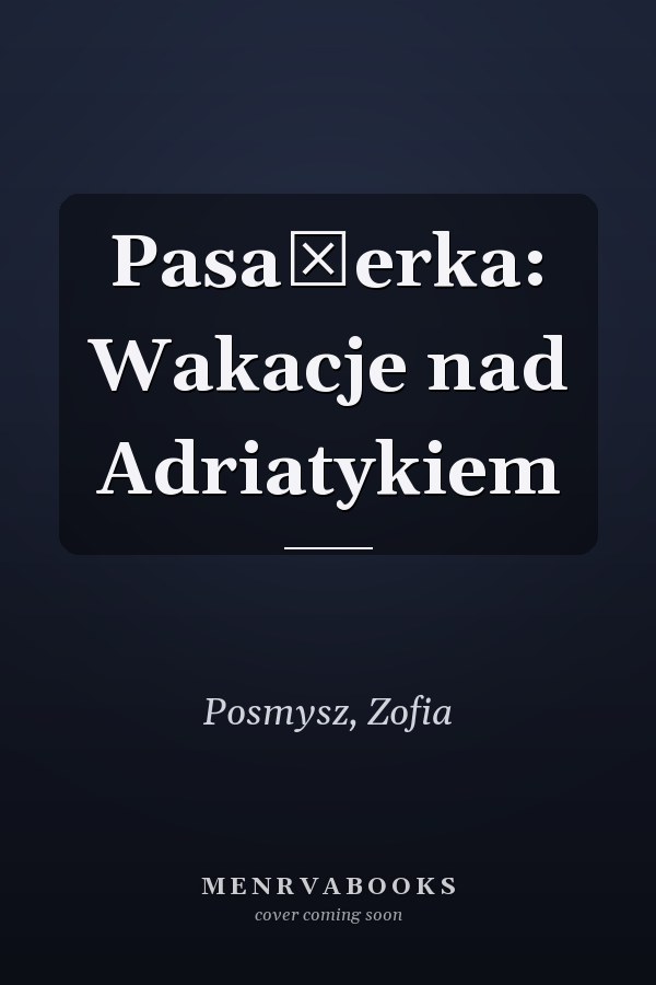 Pasażerka: Wakacje nad Adriatykiem