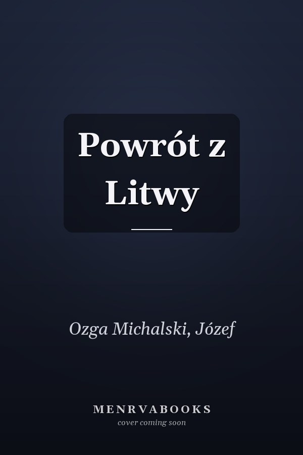 Powrót z Litwy