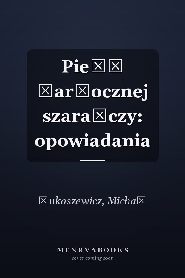 Pieśń żarłocznej szarańczy: opowiadania