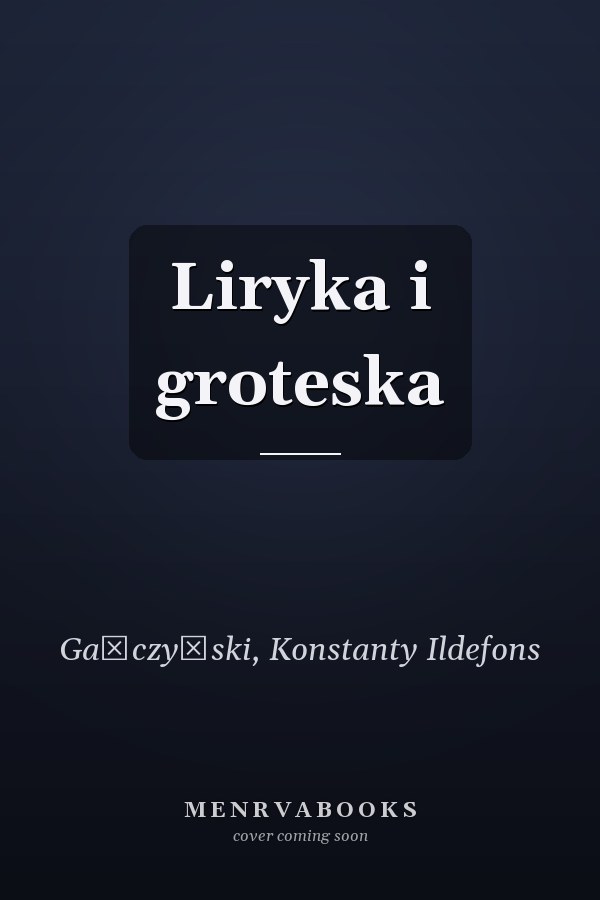 Liryka i groteska