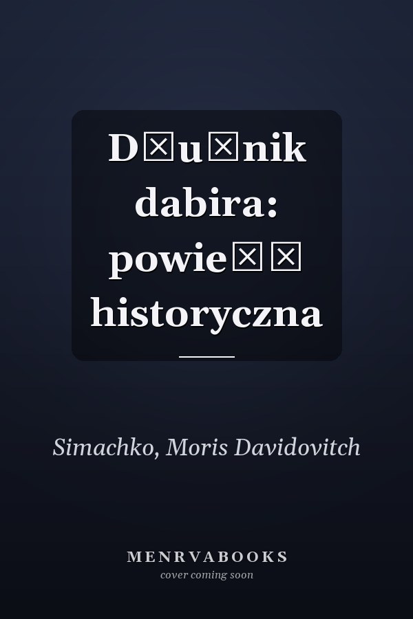 Dłużnik dabira: powieść historyczna