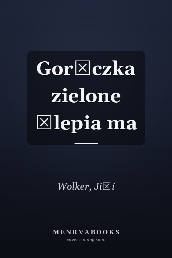 Gorączka zielone ślepia ma
