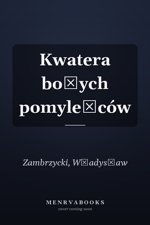 Kwatera bożych pomyleńców