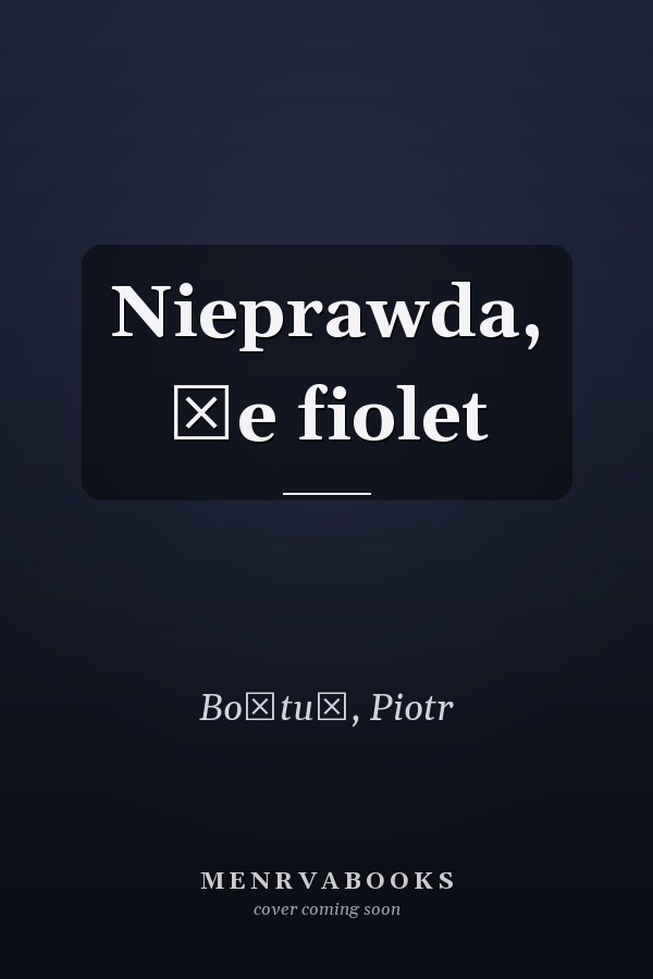 Nieprawda, że fiolet