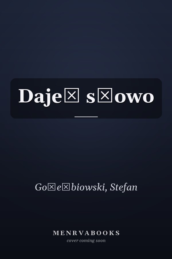 Daje̢ słowo