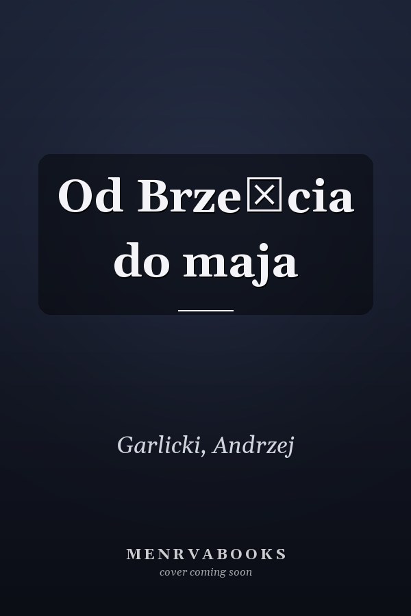 Od Brześcia do maja