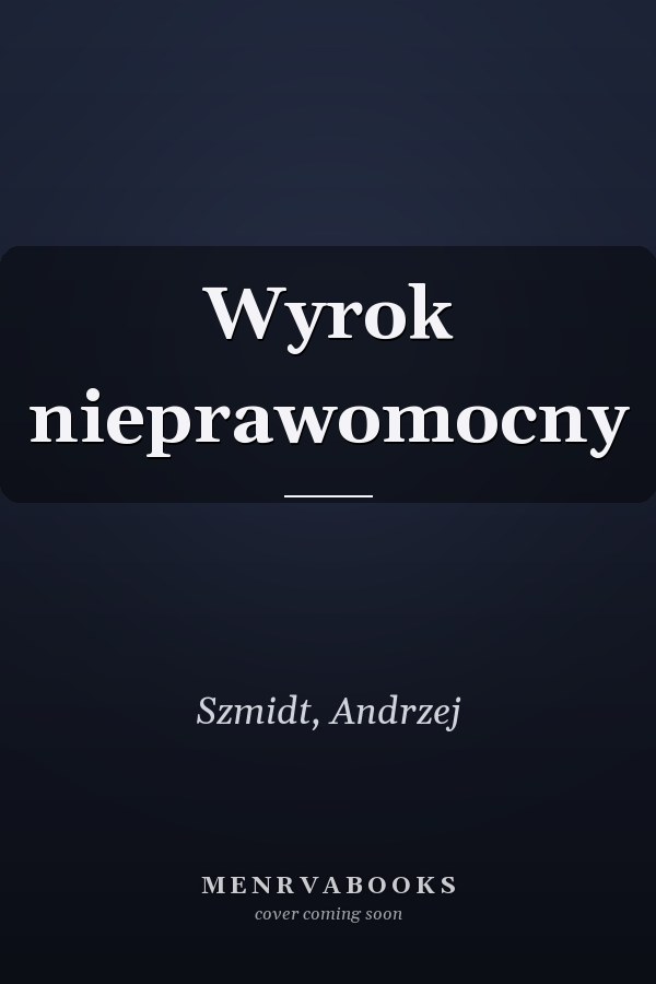 Wyrok nieprawomocny