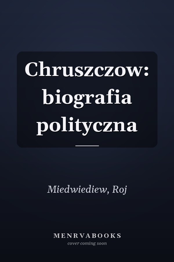 Chruszczow: biografia polityczna
