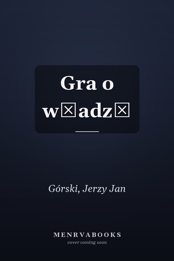 Gra o władzę