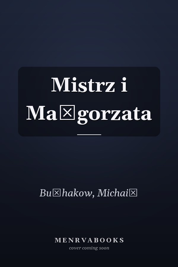 Mistrz i Małgorzata