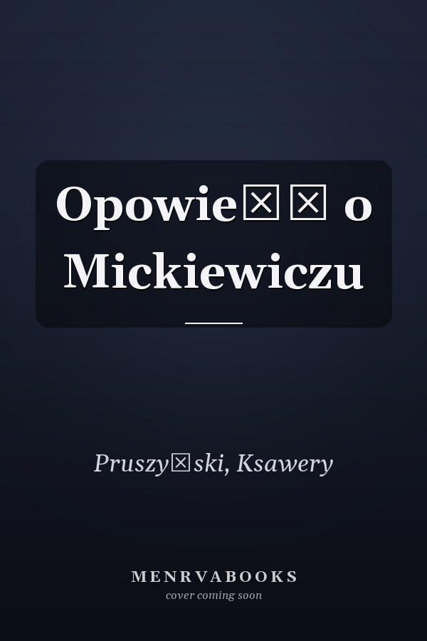 Opowieść o Mickiewiczu