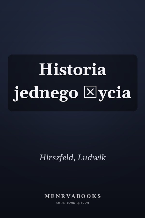 Historia jednego życia