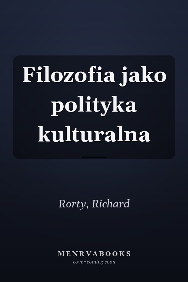 Filozofia jako polityka kulturalna